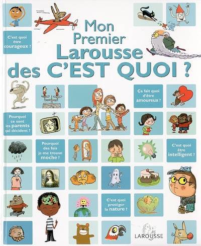 Mon premier Larousse des C'est quoi ? | Françoise de Guibert, Jacques Azam, Didier Balicevic, Cyrille Berger