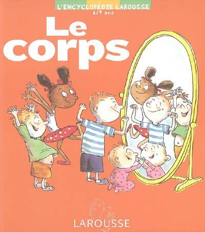 Le corps | Pascale Borensztein, Denis Horvath, Monique Gaudriault, Anne Wilsdorf