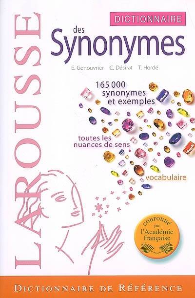 Dictionnaire des synonymes | Emile Genouvrier, Claude Désirat, Tristan Hordé, Dominique Désirat-Leblanc, Jacqueline Genouvrier-Miraillès