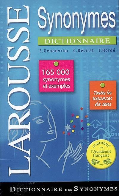 Dictionnaire des synonymes | Emile Genouvrier, Claude Désirat, Tristan Hordé, Dominique Désirat-Leblanc, Jacqueline Genouvrier-Miraillès