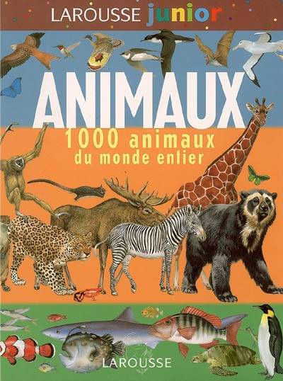 Animaux : 1.000 animaux du monde entier | Jinny Johnson, Catherine Bodin-Godi, Manuel Boghossian, Véronique Dreyfus