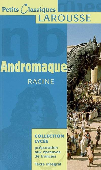 Andromaque | Jean Racine, Elio Suhamy