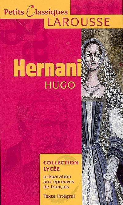 Hernani : drame | Victor Hugo, Marie-José Fourtanier