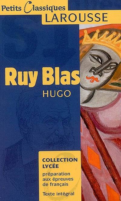 Ruy Blas : drame | Victor Hugo, Jacqueline Milhit