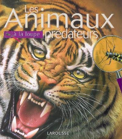 Les animaux prédateurs | John Christian Seidensticker, Susan Lumpkin, Frédéric Ploton