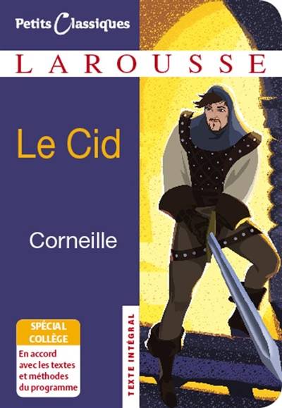 Le Cid : tragi-comédie | Pierre Corneille, Sylvie Joye