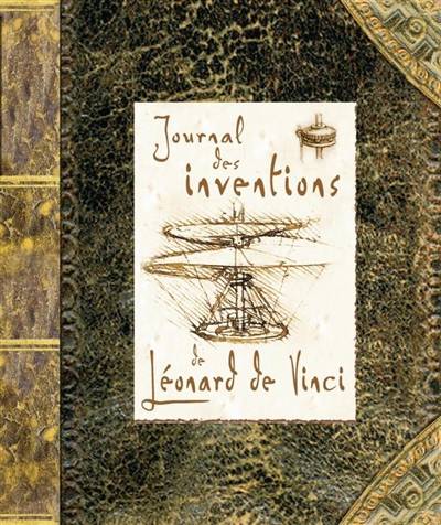 Journal des inventions de Léonard de Vinci | Jaspre Bark, David Lawrence, David Hawcock