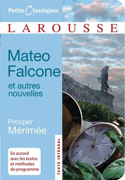 Mateo Falcone : et autres nouvelles | Prosper Mérimée, Françoise Rio