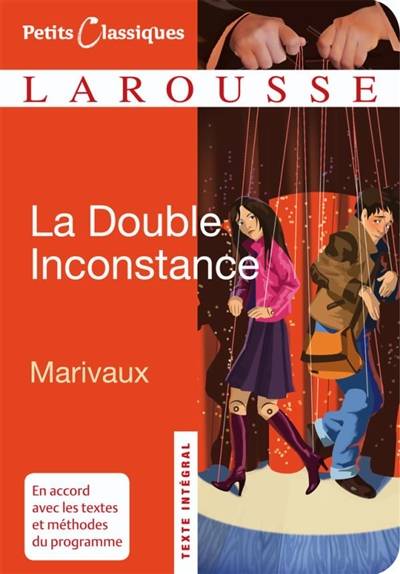 La double inconstance : comédie | Pierre de Marivaux, Violaine Géraud