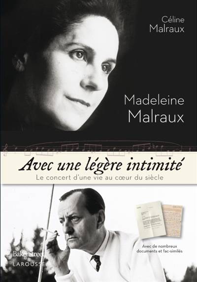 Avec une légère intimité : le concert d’une vie au coeur du siècle | Madeleine Malraux, Celine Malraux, Cynthia Liebow, Carine Girac-Marinier