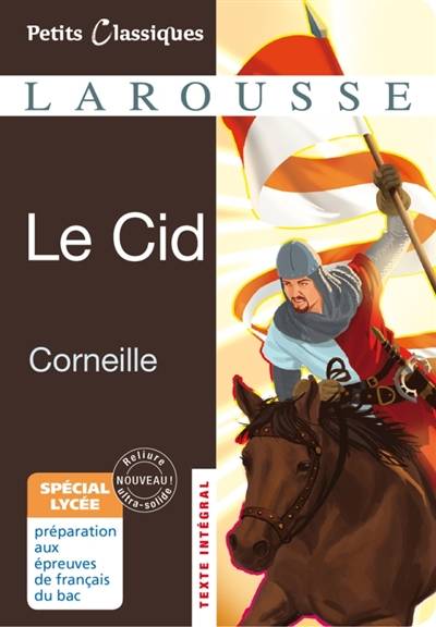 Le Cid : tragi-comédie | Pierre Corneille, Sylvie Joye