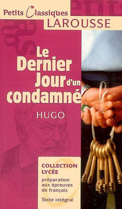 Le dernier jour d'un condamné | Victor Hugo, Alexandre Gefen