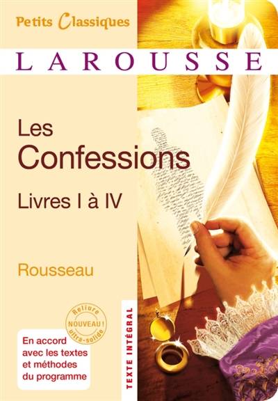 Les confessions : livres I à IV : récit autobiographique | Jean-Jacques Rousseau, Cécile Lignereux