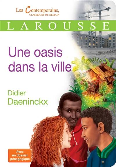 Une oasis dans la ville : récit | Didier Daeninckx, Alexis Liguaire