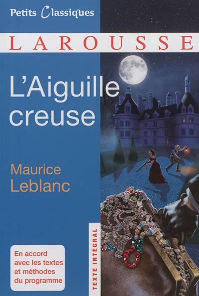 L'aiguille creuse | Maurice Leblanc, Robert Vincelles