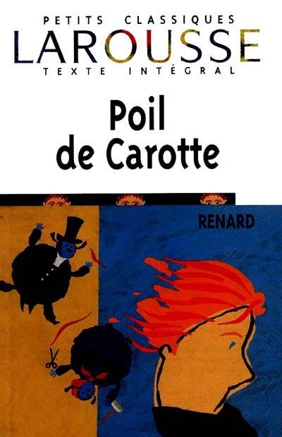 Poil de carotte | Jules Renard, Alain Lionnet