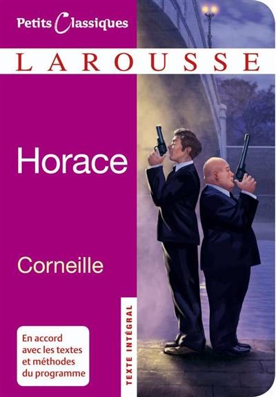 Horace : tragédie | Pierre Corneille, Alain Migé