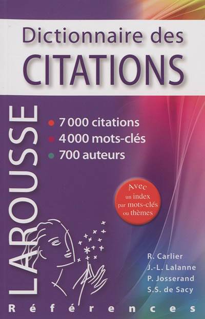 Dictionnaire des citations | Robert Carlier, Jean-Louis Lalanne, Pierre Josserand, Samuel Silvestre de Sacy