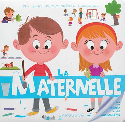 La maternelle | Malou Adam, Claire Wortemann