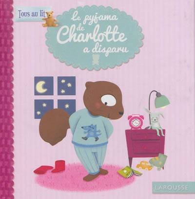 Le pyjama de Charlotte a disparu | Anne Jonas, Virginie Martins-B