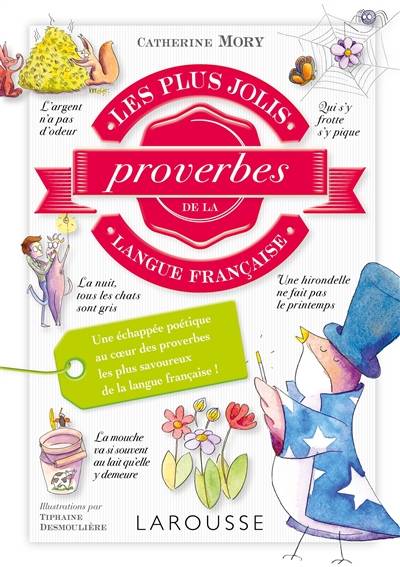 Les plus jolis proverbes de la langue française | Catherine Mory, Tiphaine Desmoulière