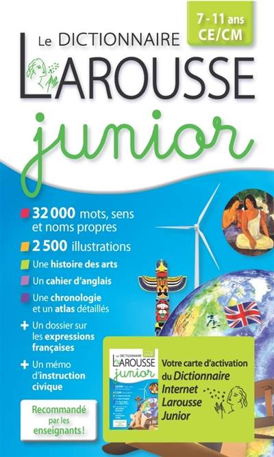 Le dictionnaire Larousse junior, 7-11 ans, CE-CM : avec carte d'activation | 