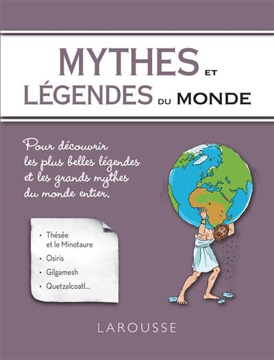 Mythes et légendes du monde | Renaud Thomazo