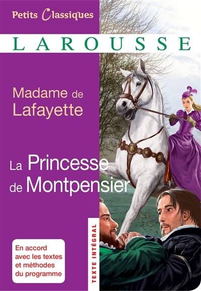 La princesse de Montpensier : nouvelle historique et d'apprentissage | Marie-Madeleine Pioche de La Vergne comtesse de La Fayette, Florence Renner