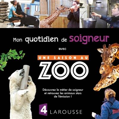 Mon quotidien de soigneur : avec une saison au zoo | Cyril Hue