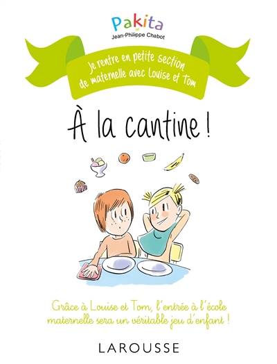 A la cantine ! | Pakita, Jean-Philippe Chabot