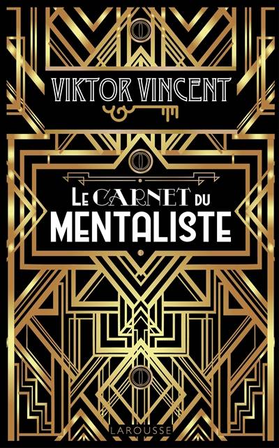 Le carnet du mentaliste | Viktor Vincent, Luc Langevin