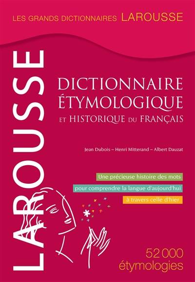 Grand dictionnaire étymologique & historique du français | Jean Dubois, Henri Mitterand, Albert Dauzat