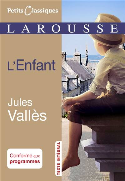 L'enfant | Jules Vallès, Christophe Reffait