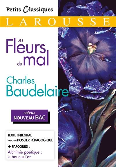 Les fleurs du mal : spécial nouveau bac | Charles Baudelaire, Françoise Rullier, Karine Juillien