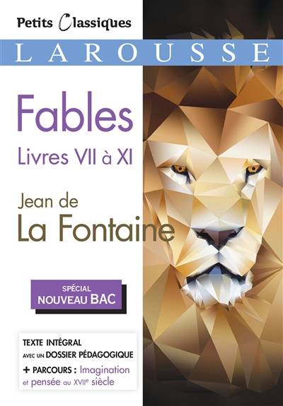 Fables : livres VII à XI : spécial nouveau bac | Jean de La Fontaine, Yves Stalloni, Karine Juillien