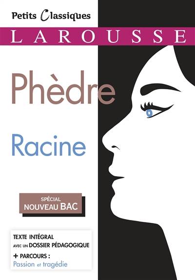 Phèdre : spécial nouveau bac | Jean Racine, Anne Régent-Susini, Laurent Susini, Karine Juillien