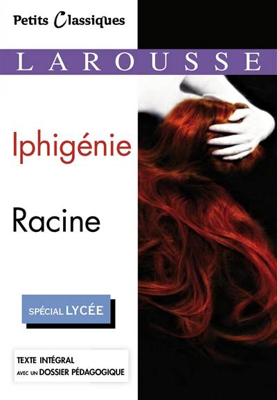 Iphigénie : tragédie | Jean Racine, Cécile Lignereux