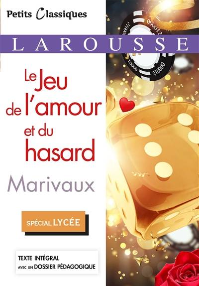 Le jeu de l'amour et du hasard : comédie | Pierre de Marivaux, Alain Migé