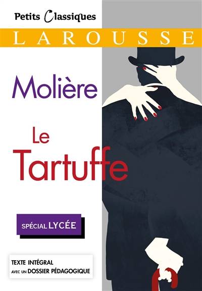 Le Tartuffe ou l'Imposteur : spécial lycée | Molière, Françoise Rullier