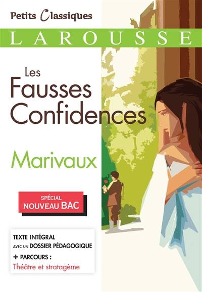 Les fausses confidences : spécial nouveau bac | Pierre de Marivaux, Violaine Géraud, Karine Juillien