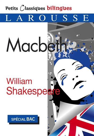 Macbeth : tragédie, vers 1606 : pièce intégrale, spécial bac | William Shakespeare, François-Victor Hugo