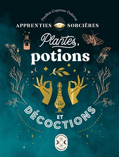 Plantes, potions et décoctions | Pauline Capmas-Delarue