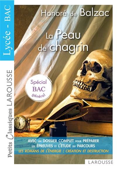 La peau de chagrin : texte intégral : spécial bac général | Honoré de Balzac, Anne-Laure Romeur