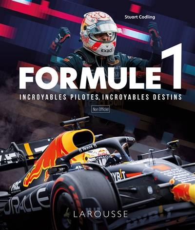 Formule 1, incroyables pilotes, incroyables destins : non officiel | Stuart Codling, Caroline Abolivier