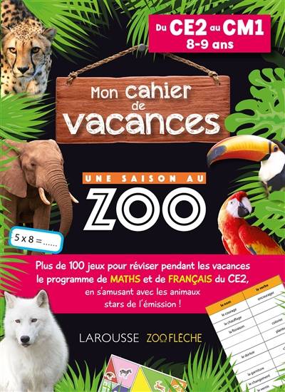 Mon cahier de vacances Une saison au zoo, du CE2 au CM1, 8-9 ans | Aurore Meyer