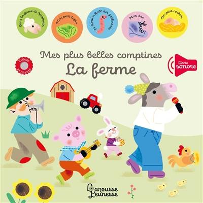 Mes plus belles comptines : la ferme | Sophie Bouxom, Capucine, Solhal