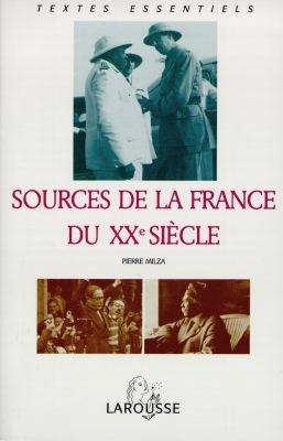 Sources de la France du XXe siècle : de 1918 à nos jours | Pierre Milza, Odile Gaultier-Voituriez, Carole Giry-Gautier