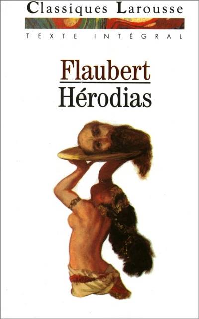 Hérodias | Gustave Flaubert, Daniel Couty, Daniel Couty