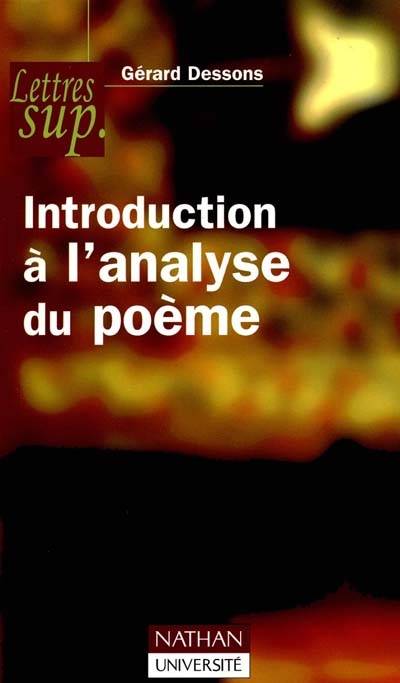 Introduction à l'analyse du poème | Gerard Dessons