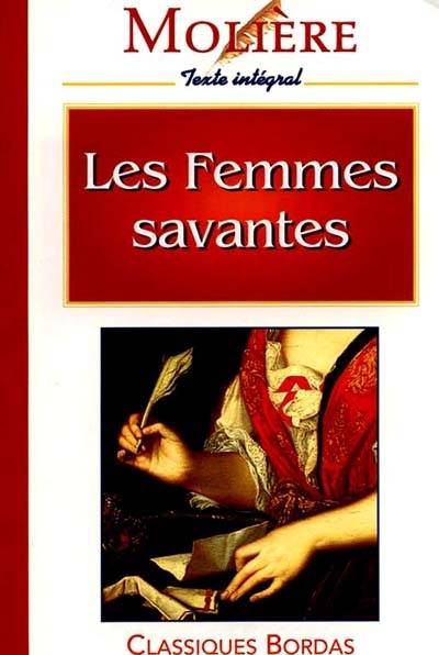 Les femmes savantes | Molière, Bernard Chédozeau, Michel Borrut